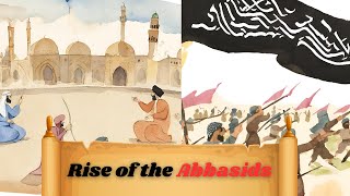 Rise of the Abbasids Islams Islamic History [upl. by Oca]