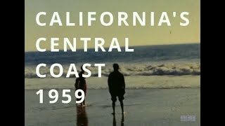 CALIFORNIAS CENTRAL COAST and SAN FRANCISCOS CLIFF HOUSE 1959 8mm Home Movie [upl. by Eniloj840]