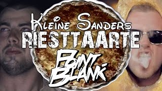 Kleine Sanders  Riesttaarte prod Pointblank [upl. by Gunar570]