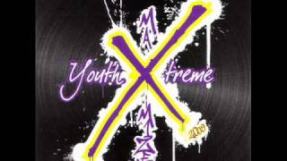 Youth X Treme  Make way for the X [upl. by Dressel]