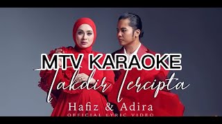 Hafiz Suip amp Adira Takdir Tercipta KARAOKE HD Tanpa vokal minus one instrumental karaoke version [upl. by Ellenahc]