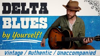 Play Delta Blues by yourself Sound Vintage amp Complete even on your own Guitar Lesson with Tabs [upl. by Alle305]