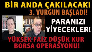 BÄ°R ANDA Ã‡AKILACAK 3 VURGUN BAÅLADI PARANIZI YÄ°YECEKLER YÃœKSEK FAÄ°Z DÃœÅÃœK KUR BORSA OPERASYONU [upl. by Albemarle]