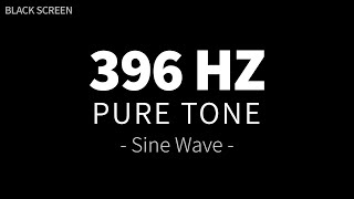 396 Hz Pure Tone  Sine Wave  ROOT Chakra Balancing  Solfeggio Frequencies Healing [upl. by Sumetra]