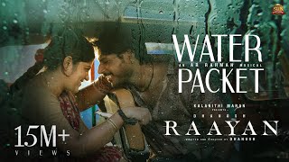 RAAYAN  Water Packet Lyric Video  Dhanush  Sun Pictures  AR Rahman  Santhosh Narayanan [upl. by Massimiliano]