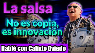 CALIXTO OVIEDO Baterista pionero del Adalberto Alvarez concordamos que La Salsa si es un genero [upl. by Aikrehs]