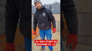 JA I MÓJ STARY NA BUDOWIE CZ 10 bricklayer funnyvideo funnyshorts hardwork trending work [upl. by Oguh487]