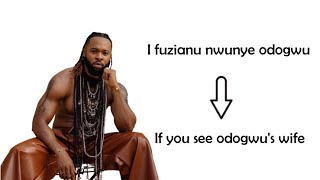 Flavour  Her Excellency Nwunye Odogwu Lyrics Translation amp Explanation [upl. by Biel101]