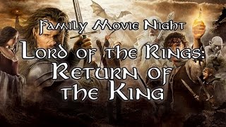 Family Movie Night Return of the King [upl. by Bow57]