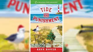 Tide and Punishment Seaside Café Mystery 3 by Bree Baker ☕📚 Cozy Mysteries Audiobook [upl. by Edita]