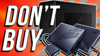 Dont Buy External GPUs For Your Laptop [upl. by Sheffield642]