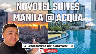 NOVOTEL Suites Manila at Acqua in Mandaluyong City  HOTEL STAYCATION 2023  Travel VLOG 31 [upl. by Dominga]