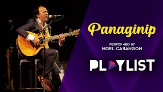 Playlist Noel Cabangon  Panaginip [upl. by Jennilee53]