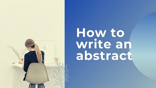 How to write an abstract Step by Step with examples [upl. by Emya]