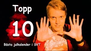 Topp 10 bästa julkalender i SVT [upl. by Karon]