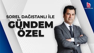 Sorel Dağıstanlı ile Gündem Özel 5 Mart 2024 [upl. by Ovid]