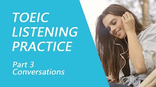 TOEIC Listening Test Part 3 Practice TOEIC Listening Test 2022 with Answers [upl. by Atiugal]