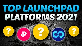 Top Launchpad Platforms 2021 Best Launchpad Platforms to find the Next Big Altcoins [upl. by Sissy]