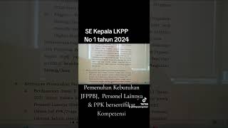 SE Kepala LKPP 12024  Kompetensi PPK JFPPBJ amp Personel Lainnya [upl. by Canice]