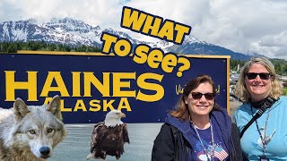 Explore Haines Alaskawhat to see in a day [upl. by Annert]