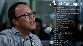 Noel Cabangon Songs Best Of Songs Collection Nonstop Love Songs Playlist [upl. by Irfan]