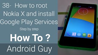 How to root Nokia X and install Google Play Services step by step [upl. by Oilla]