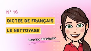 Dictée française pour les débutants niveau A1  Le Nettoyage [upl. by Hamburger339]