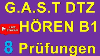 GAST DTZ B1 Hören 8 Prüfungen B1 Neu 2023  Livestreaming [upl. by Jankell250]