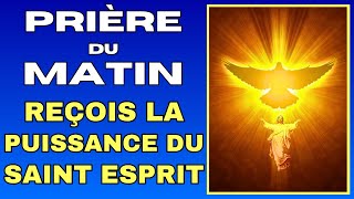 Prière AU SAINT ESPRIT ✨ Pour RECEVOIR LA PUISSANCE DU SAINT ESPRIT DE DIEU [upl. by Nie475]