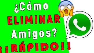 Como ELIMINAR AMIGOS de WHATSAPP [upl. by Waller]