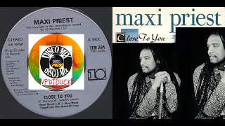 Maxi Priest  Close To You New Disco Mix Extended Version 90s VP Dj Duck [upl. by Sontich]