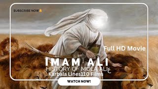 Imam Ali as  Full HD Movie Urdu  History Of Maula Ali as  Karbala Lines110 Films [upl. by Nosnek]