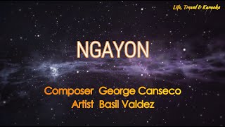 NGAYON  BASIL VALDEZ Karaoke Version [upl. by Ziom742]