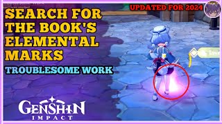 Search for the Books Elemental Marks Troublesome Work  2024 Quest Guide for Genshin Impact [upl. by Tybie]