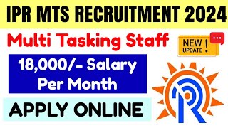 IPR Multi Tasking Staff MTS Recruitment 2024  Institute for Plasma Research Vacancy 2024 [upl. by Anerual567]