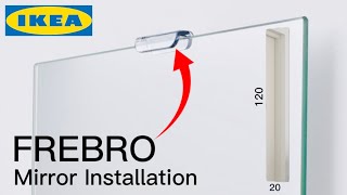 How to Install IKEA FREBRO Mirror Easily Step by Step  Mirror Installation With Bracket [upl. by Anilra]