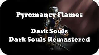 Dark Souls Pyromancy Flames Locations Guide Dark Souls amp Dark Souls Remastered [upl. by Naz]