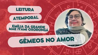 GÊMEOS NO AMOR  SITUAÇÕESS SERÃO ESCLARECIDAS  LEITURA ATEMPORAL [upl. by Rego]