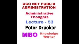 Peter Drucker Administrative Thoughts UGC NET PUBLIC ADMINISTRATION [upl. by Votaw64]