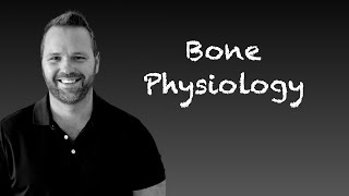 Bone Physiology [upl. by Asiled]