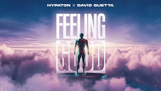 Hypaton x David Guetta  Feeling Good Lyric video [upl. by Meggie]