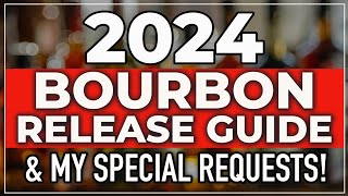 2024 Bourbon and Whiskey Release Guide [upl. by Arbua548]