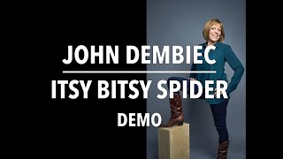 Itsy Bitsy Spider DEMO [upl. by Atiugal]