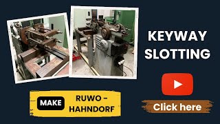 Keywayslotting RUWOHAHNDORF prowincorporation usedmachinery usedmachinerydealer [upl. by Parrnell875]