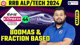 Sahil Express for RRB ALPTech 2024  BODMAS amp Fraction Based  Railway Maths by Sahil Sir [upl. by Leinadnhoj]