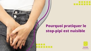 Pourquoi pratiquer le stoppipi est nuisible [upl. by Leiser]