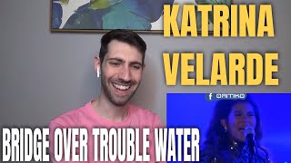 Katrina Velarde  Bridge Over Troubled Water  REACTION [upl. by Varin]