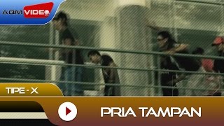 TipeX  Pria Tampan  Official Video [upl. by Einial]