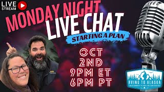 Monday Night LIVE Chat  RVing to Alaska in 2024  Starting A Plan [upl. by Dibbrun237]