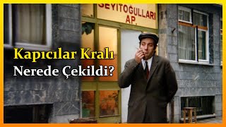 Kapıcılar Kralı Filmi Nerede Çekildi ◀️ TÜM MEKANLAR [upl. by Melva]